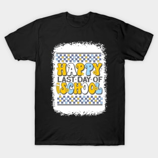 Happy last day of school T-Shirt